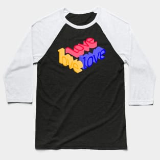 Love LOVE LOVE - Graphic Typography Design Baseball T-Shirt